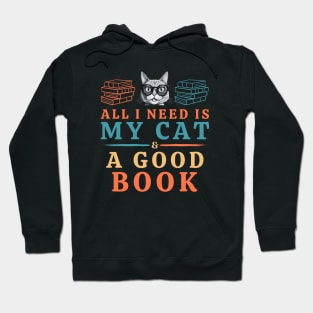 All I Need is My Cat & a Good Book Hoodie